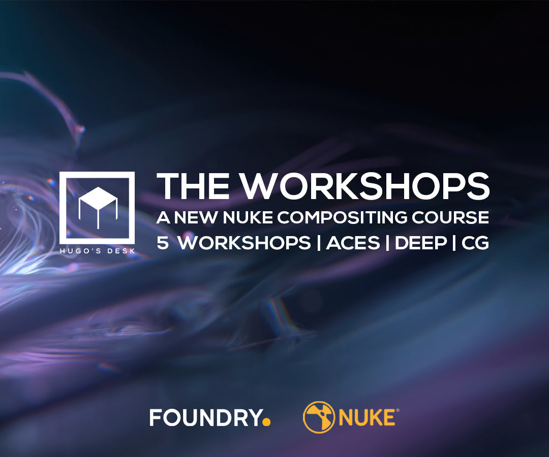 The Workshops: Nuke compositing online course with VFX Supervisor Hugo Guerra | Pre-order